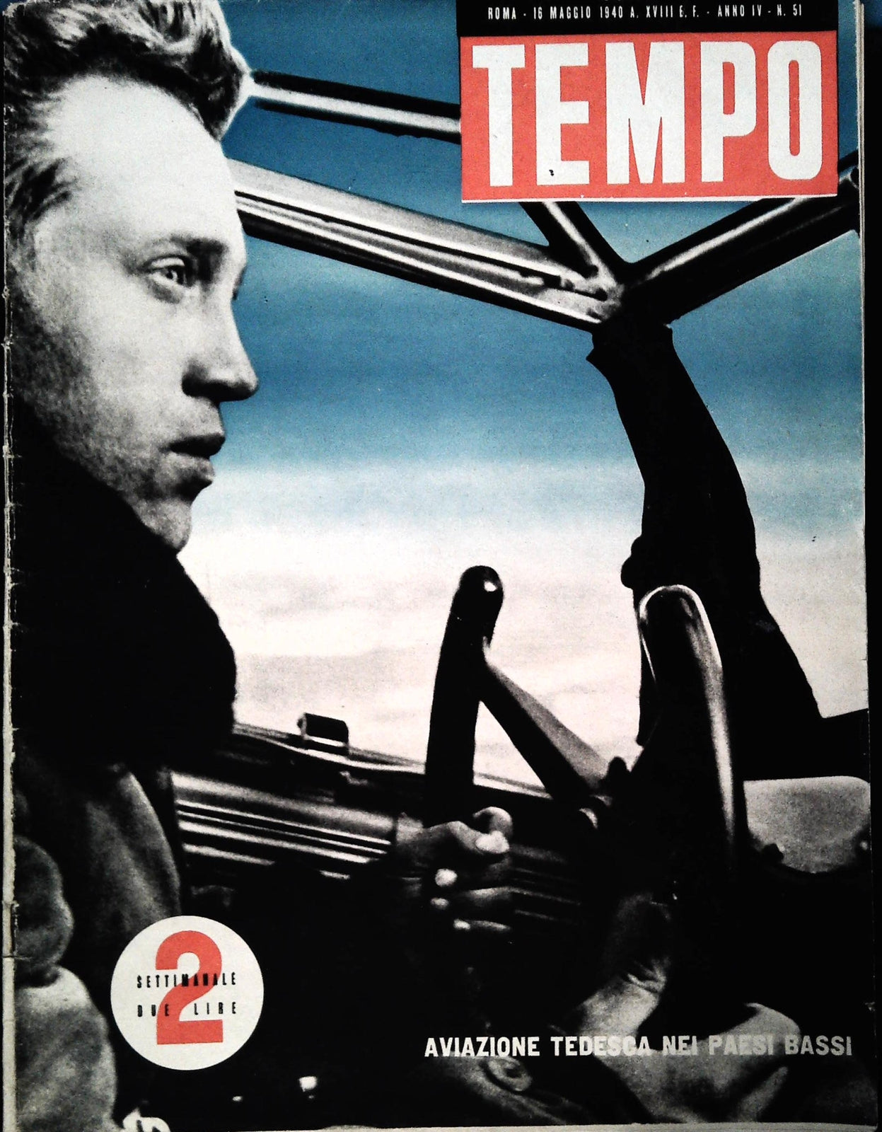 TEMPO N. 51 - 16 MAGGIO 1940 - VERSO LA MANICA-MITO DELL' INGHILTERRA-SILURANTI
