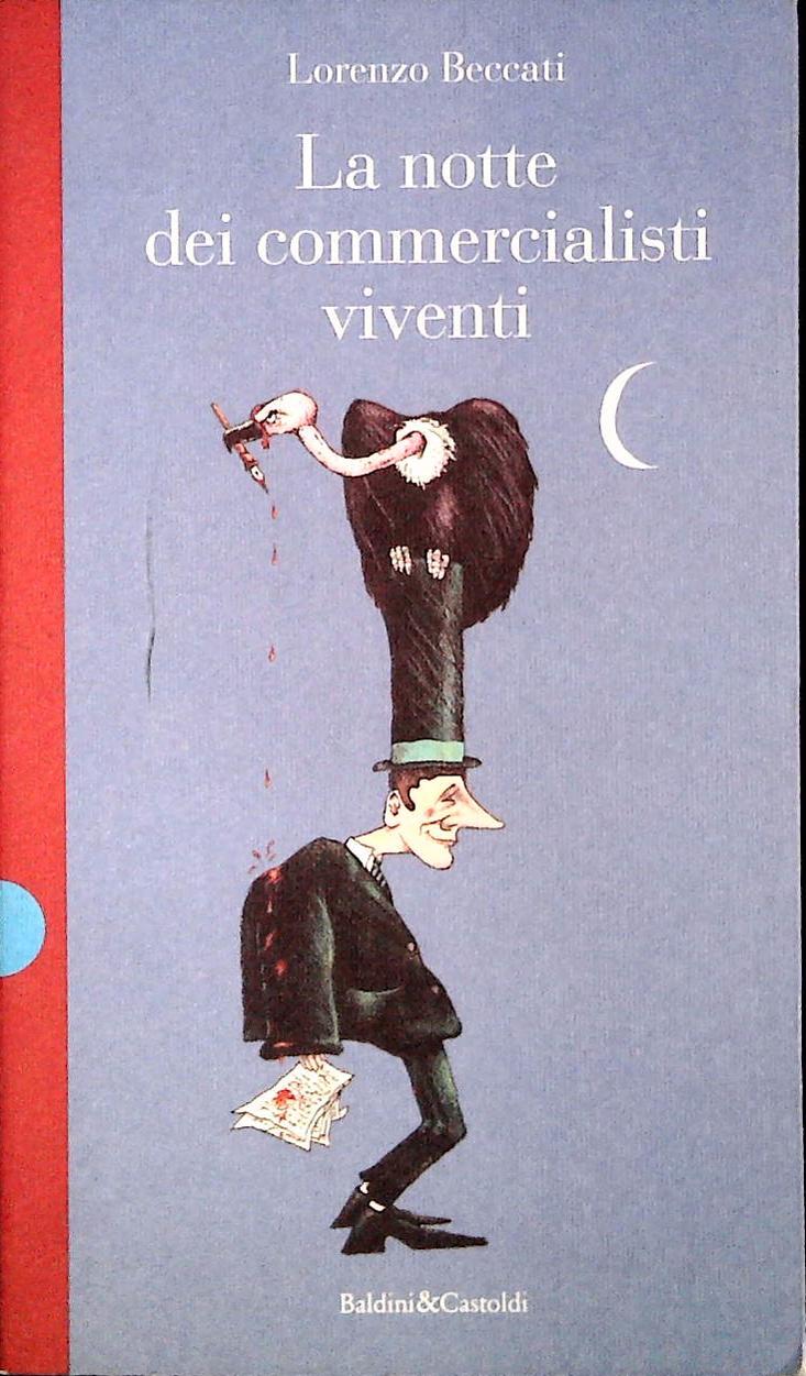 LA NOTTE DEI COMMERCIALISTI VIVENTI - LORENZO BECCATI