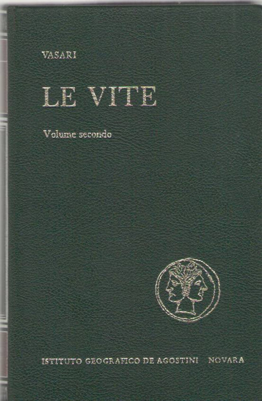 LE VITE - GIORGIO VASARI  VOL. 2     DE AGOSTINI