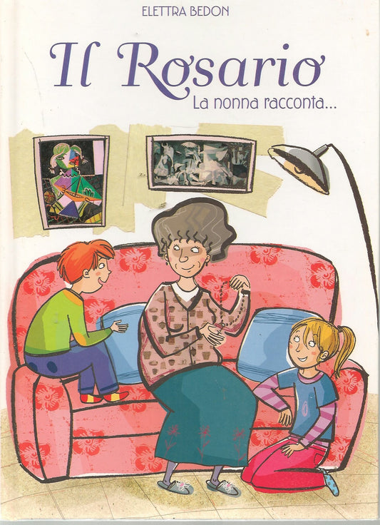 IL ROSARIO. LA NONNA RACCONTA - ELETTRA BEDON