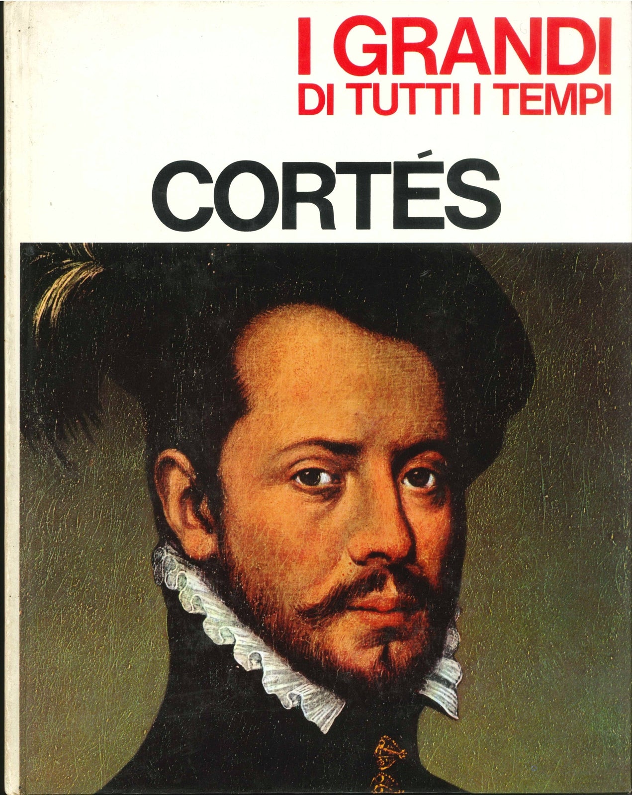 I GRANDI DI TUTTI I TEMPI - CORTES