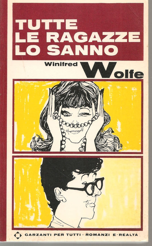 TUTTE LE RAGAZZE LO SANNO - WINILFRED WOLFE    ED. GARZANTI