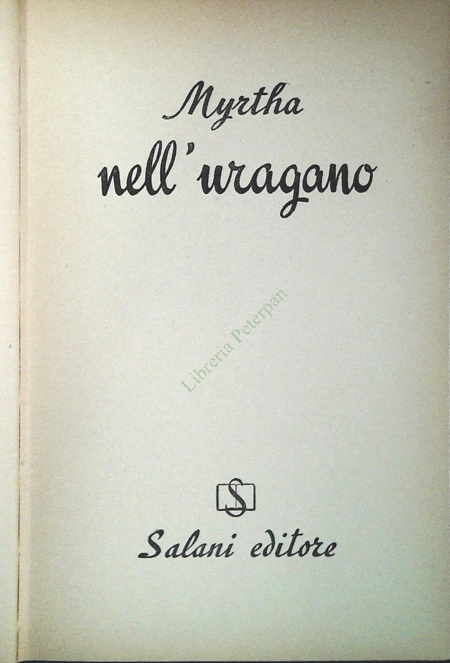 NELL'URAGANO - MYRTHA - SALANI 1957 - OUTLET DEL LIBRO