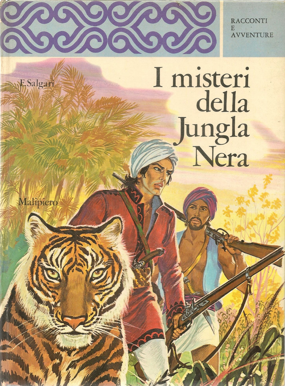 I MISTERI DELLA JUNGLA NERA - EMILIO SALGARI - ED. MALIPIERO 1973