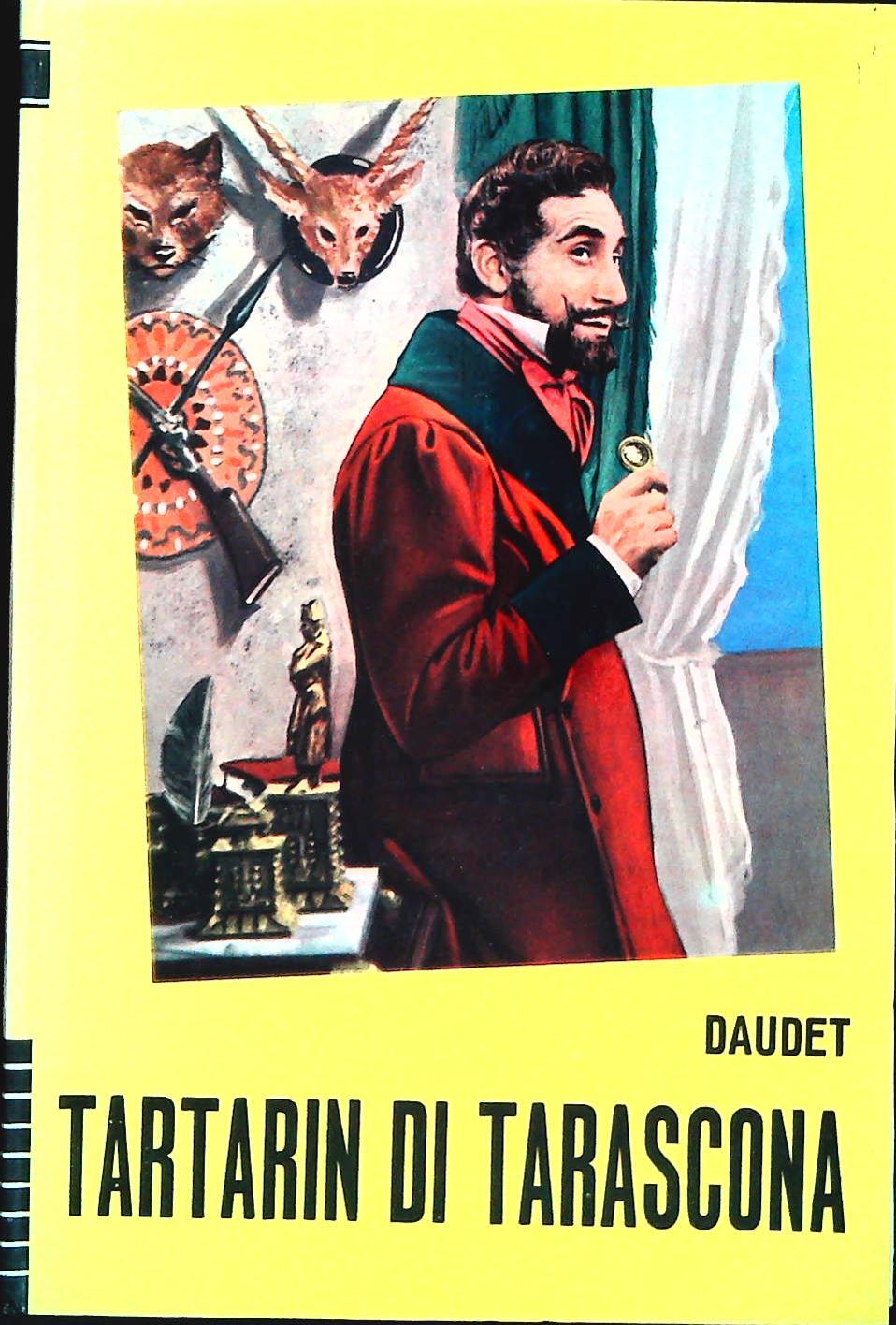 TARTARIN DI TARSCAONA - ALPHONSE DAUDET