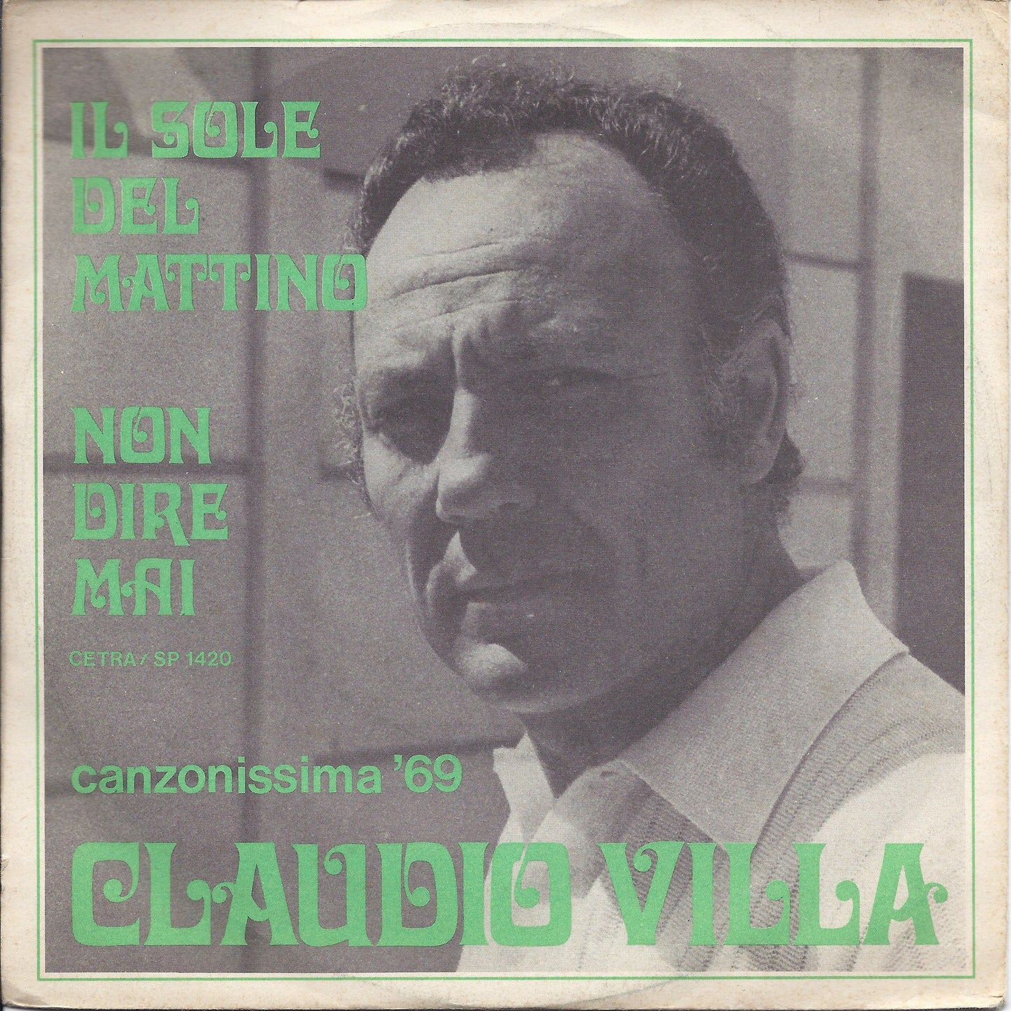 IL SOLE DEL MATTINO - NON DIRE MAI -- CLAUDIO VILLA -  Canzonissima '69