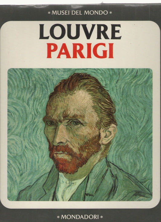 LOUVRE PARIGI  MUSEI DEL MONDO - AA.VV.