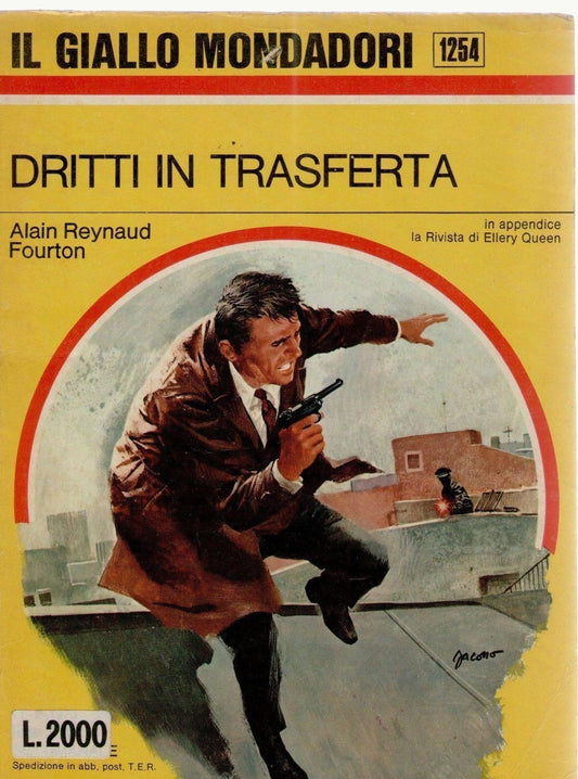 DRITTI IN TRASFERTA - ALAIN REYNAUD FOURTON - GIALLO MONDADORI N. 1254