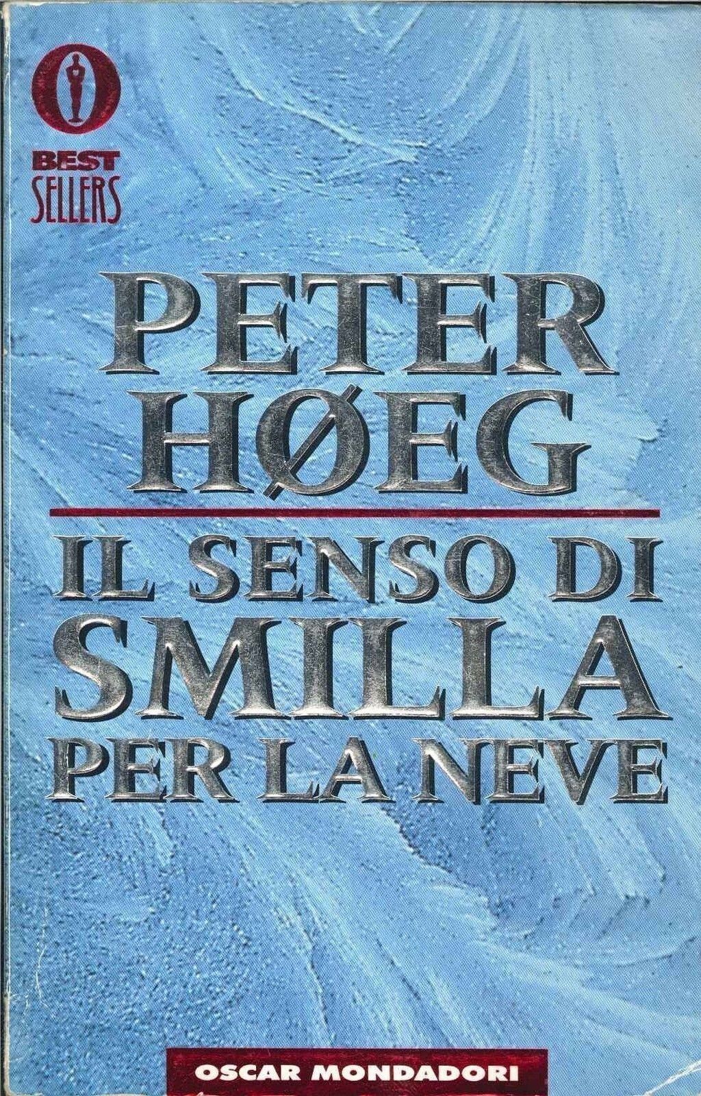 IL SENSO DI SMILLA PER LA NEVE - PETER HOEG - OSCAR