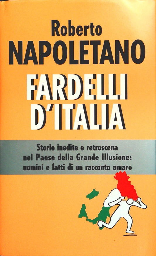 FARDELLI D'ITALIA - ROBERTO NAPOLETANO - MONDADORI PANORAMA 2005