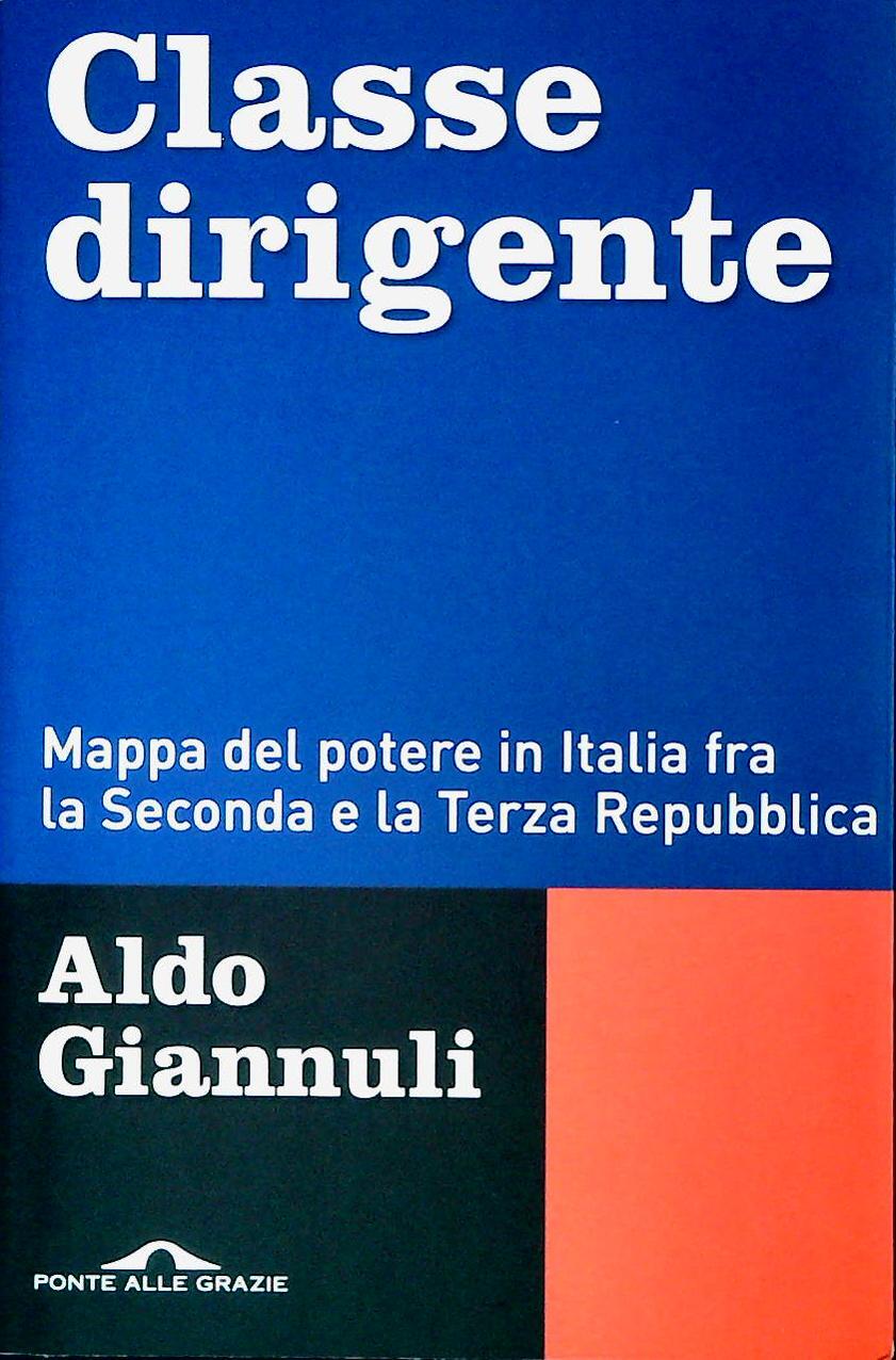 CLASSE DIRIGENTE - ALDO GIANNINI