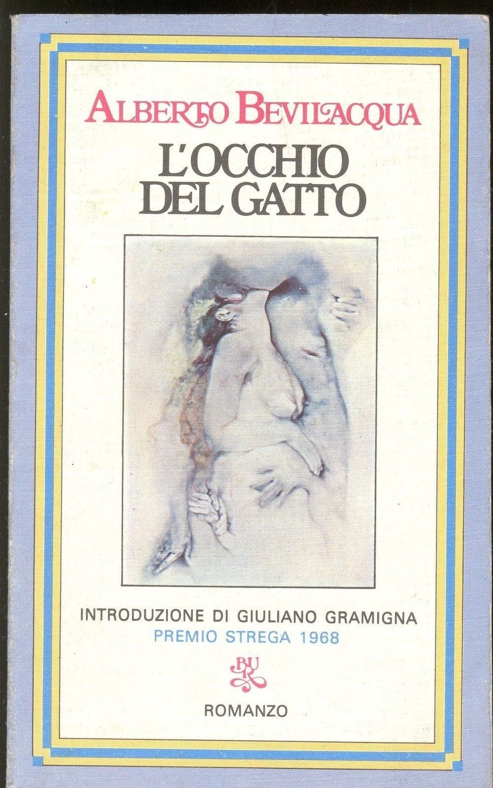 L'OCCHIO DEL GATTO - ALBERTO BEVILACQUA - RIZZOLI BUR
