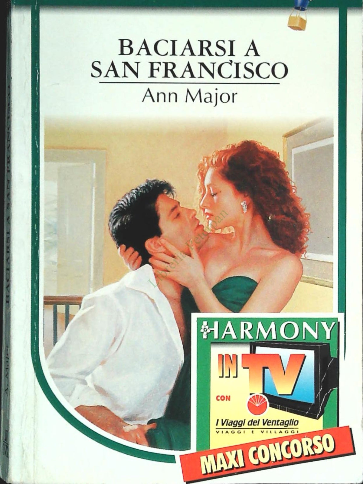 BACIARSI A SAN FRANCISCO - ANN MAJOR - HARMONY JOLLY TOUR N. 172 - OUTLET DEL LI