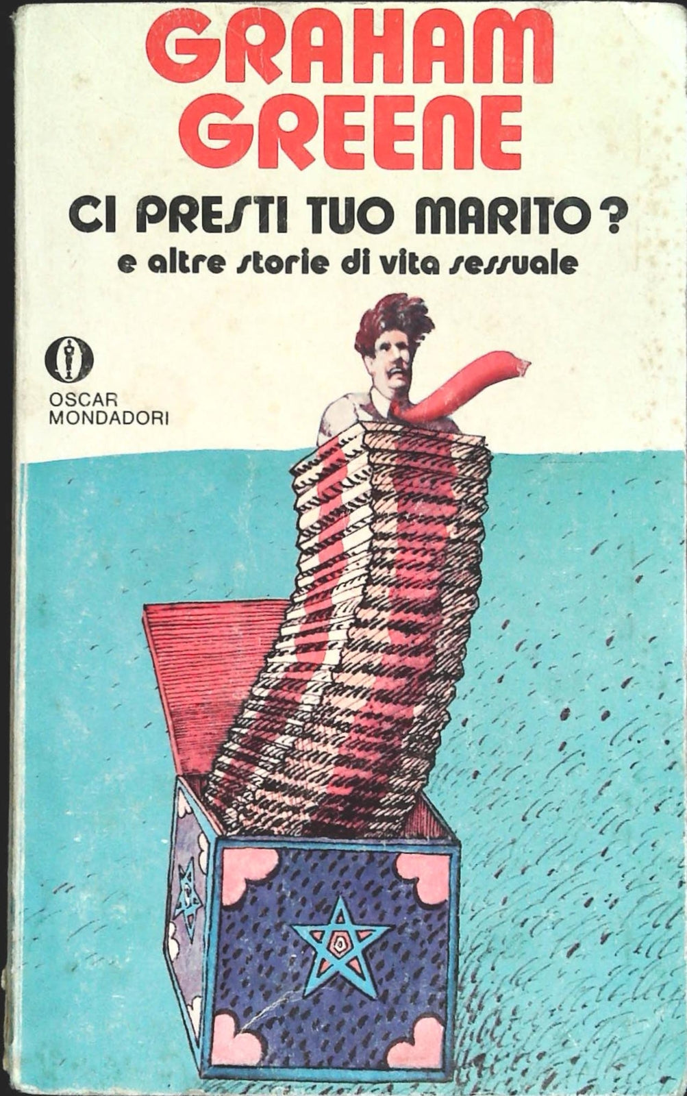 CI PRESTI TUO MARITO - GRAHAM GREENE - OSCAR MONDADORI 1980