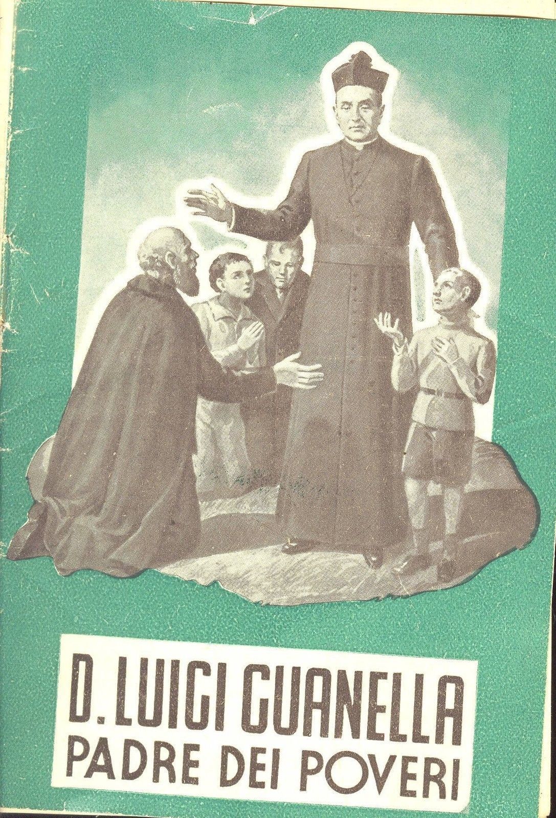 DON LUIGI GUANELLA PADRE DEI POVERI