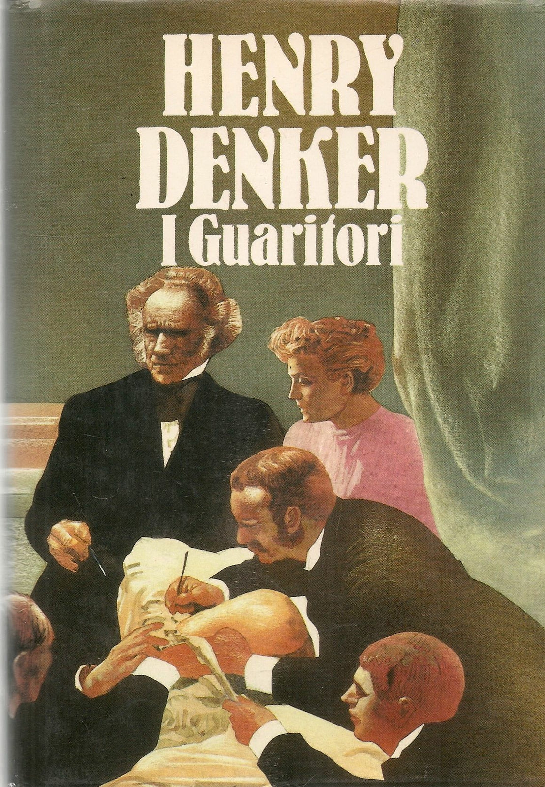 I GUARITORI - HENRY DENKER - CDE 1984