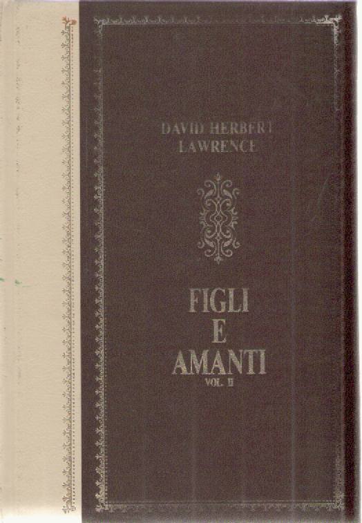 FIGLI E AMANTI - DAVID HERBERT LAWRENCE    VOL. 2 ED. PERUZZO
