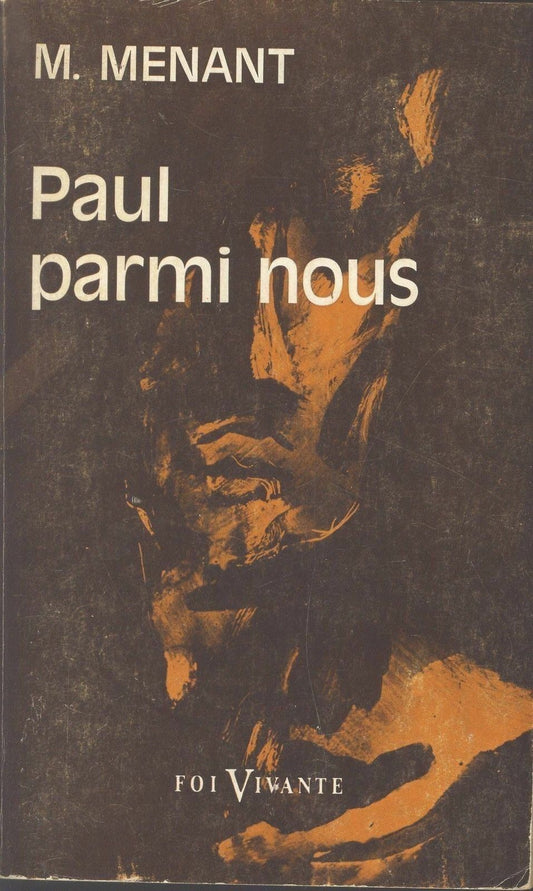 PAUL PARMI NOUS - MICHEL MENANT (FRENCHE TEXT)