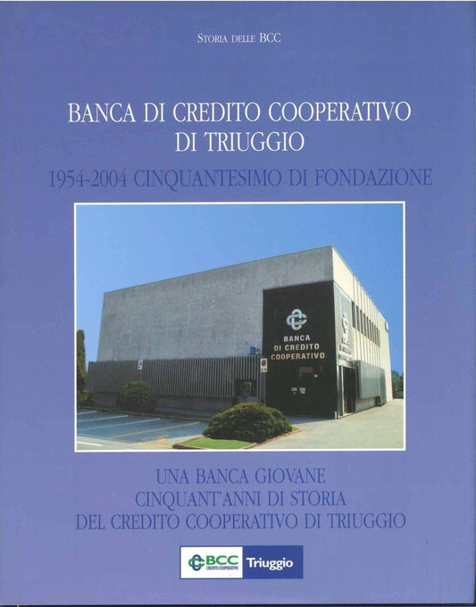 BANCA DI CREDITO COOPERATIVO DI TRIUGGIO 1954/2004 CINQUANTESIMO DI FONDAZIONE