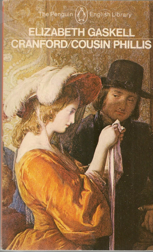 CRANFORD - COUSIN PHILLIS - ELIZABETH GASKELL - ENGLISH TEXT