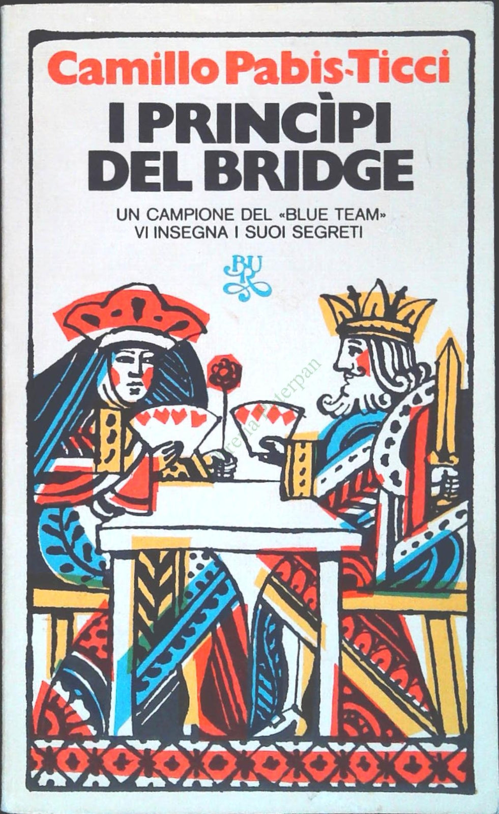 I PRINCIPI DEL BRIDGE - CAMILLO PABIS-TICCI