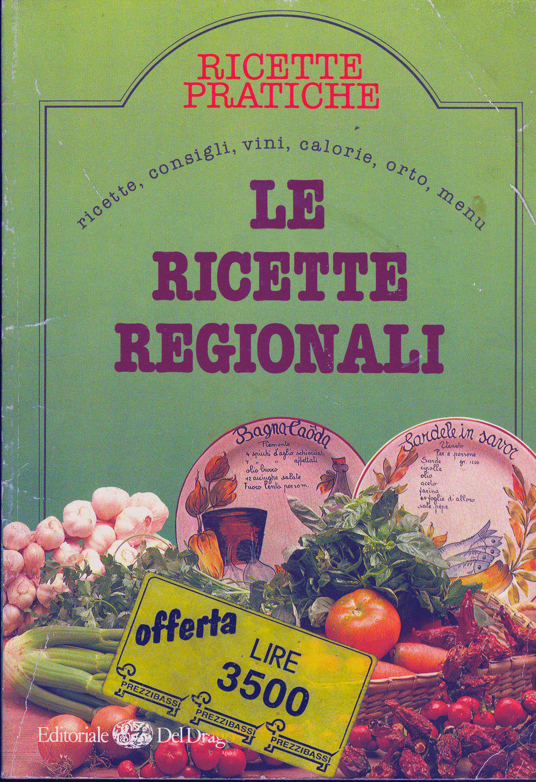 RICETTE PRATICHE - LE RICETTE REGIONALI