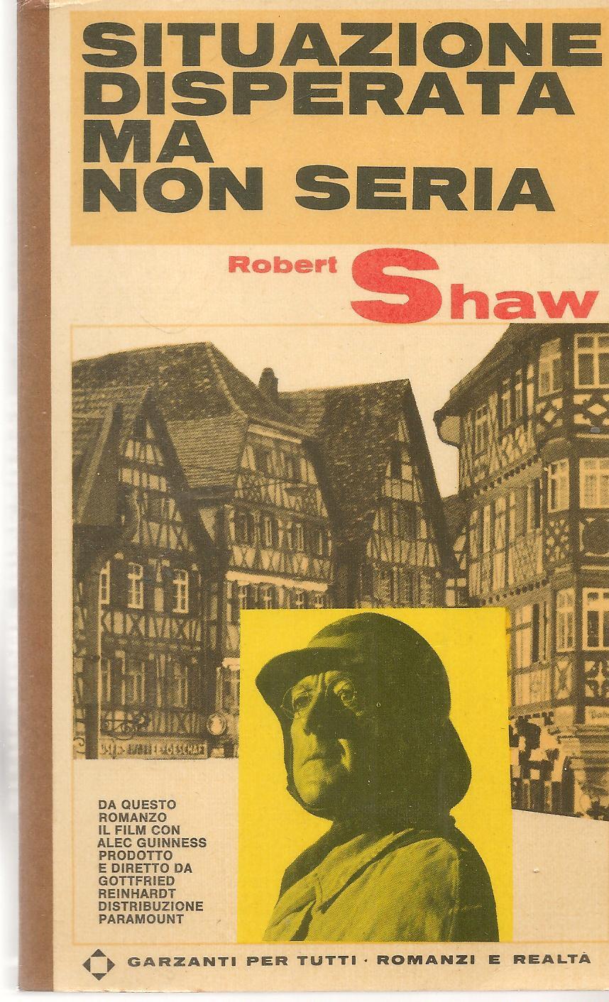 SITUAZIONE DISPERATA MA NON SERIA - ROBERT SHAW
