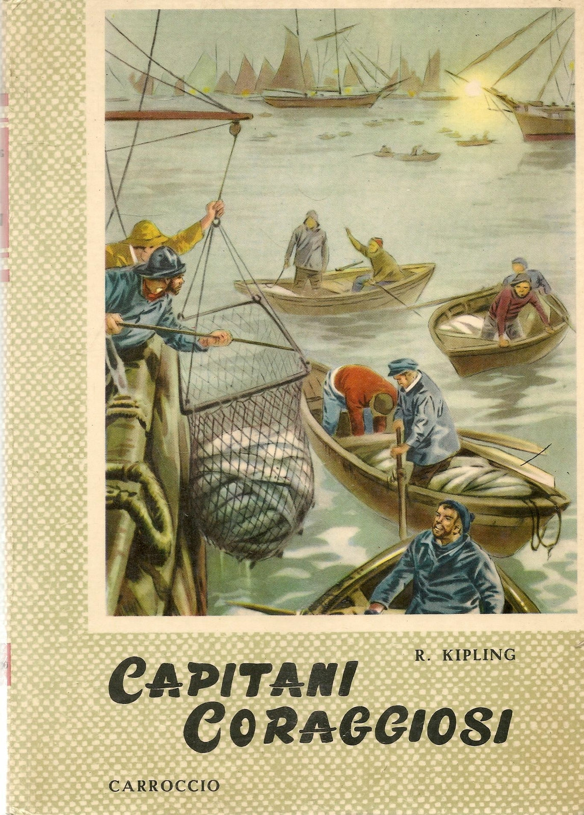 CAPITANI CORAGGIOSI - RUDYARD KIPLIND. ED. CARROCCIO 1964