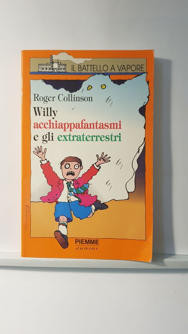 WILLY ACCHIAPPAFANTASMI E GLI EXTRATERRESTRI - ROGER COLLINSON - PIEMME 1994