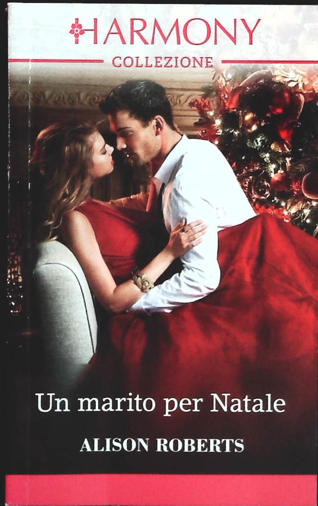 UN MARITO PER NATALE -ALISON ROBERTS - HARMONY - OUTLET DEL LIBRO