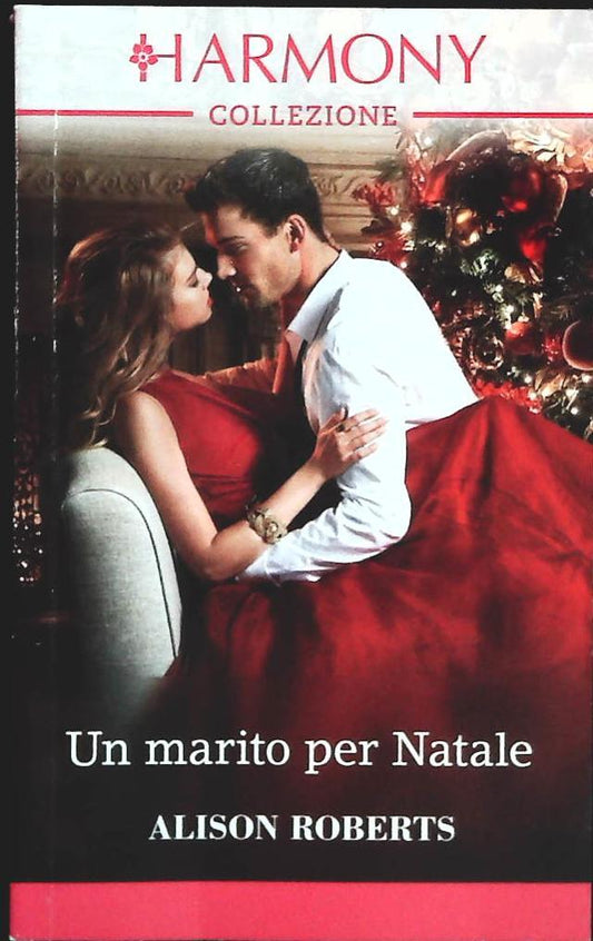 UN MARITO PER NATALE -ALISON ROBERTS - HARMONY - OUTLET DEL LIBRO