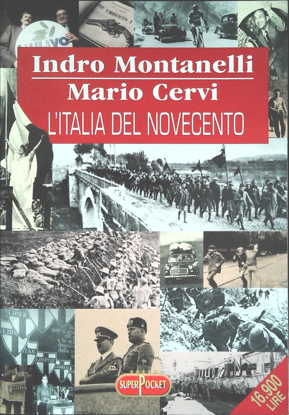 L'ITALIA DEL NOVECENTO - INDRO MONTANELLI-MARIO CERVI