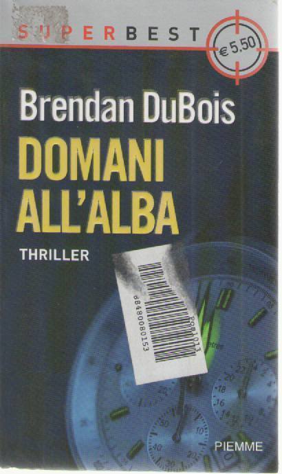 DOMANI ALL'ALBA - BRENDAN DUBOIS