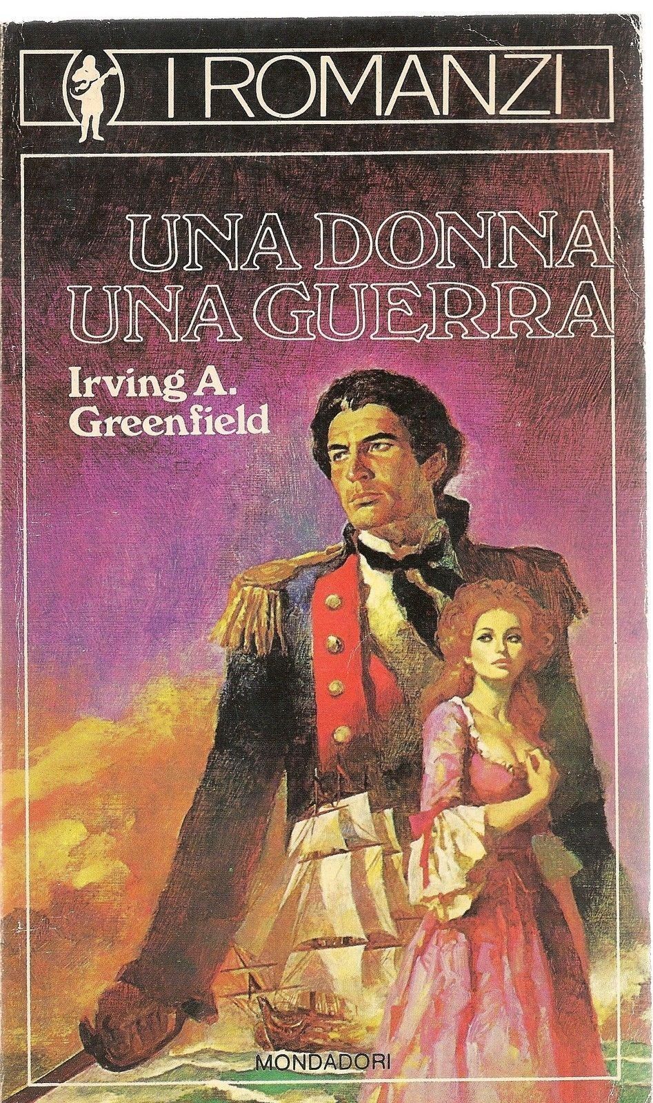 UNA DONNA UNA GUERRA - IRVING A. GREENFIELD
