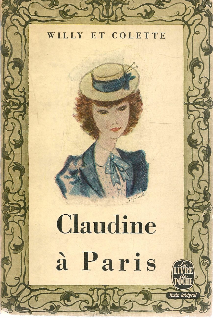 CLAUDINE A PARIS - WILLY ET COLETTE - FRENCH TEXT