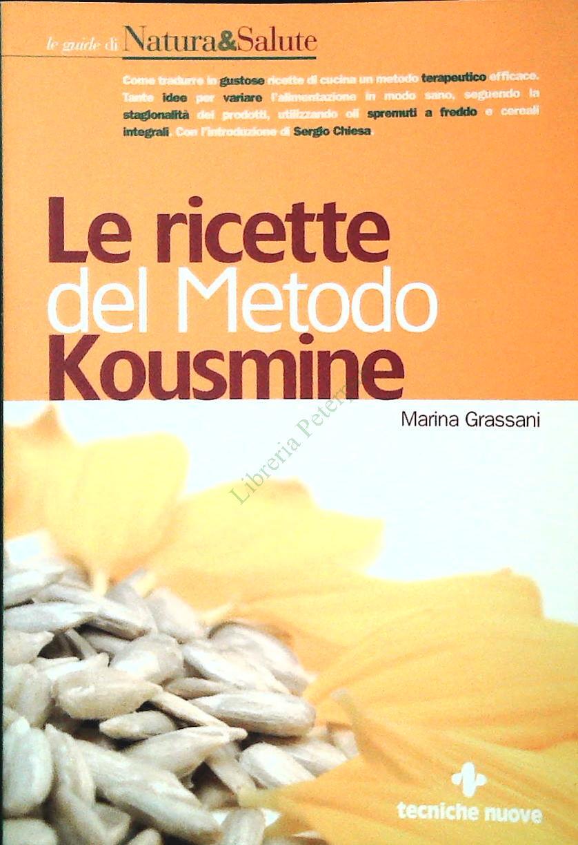 LE RICETTE DEL METODO KOUSMINE - MARINA GRASSANI
