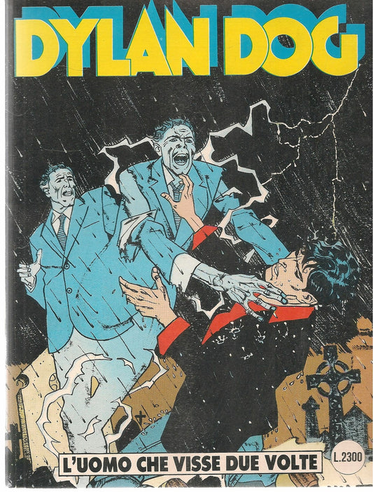 DYLAN DOG N. 67 - L'UOMO CHE VISSE DUE VOLTE