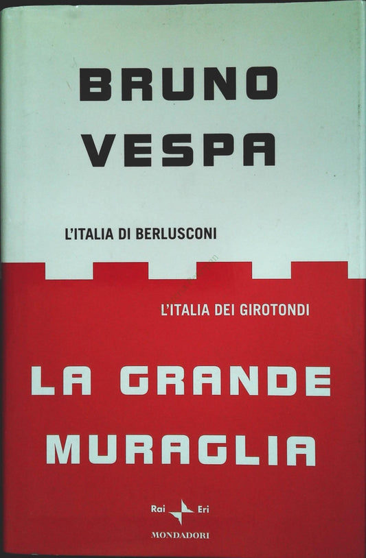 LA GRANDE MURAGLIA - BRUNO VESPA  RAI ERI 2002 - OUTLET DEL LIBRO