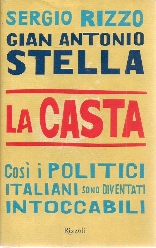 LA CASTA - SERGIO RIZZO/GIAN ANTONIO STELLA