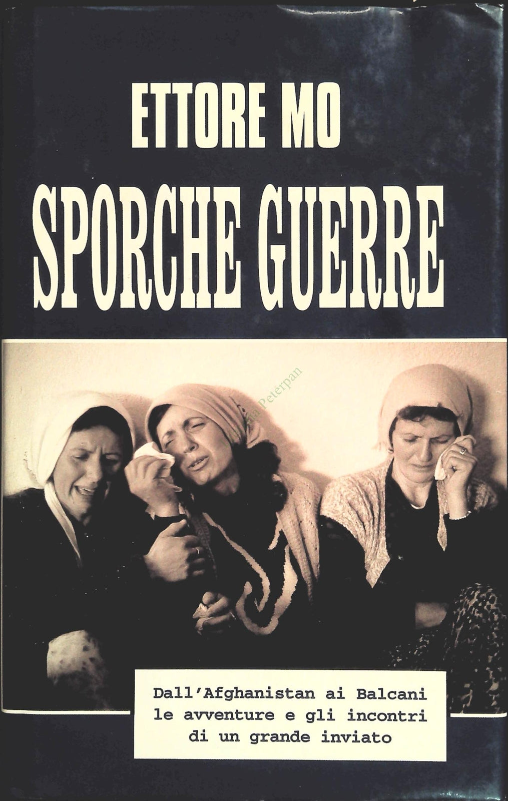 SPORCHE GUERRE - ETTORE MO