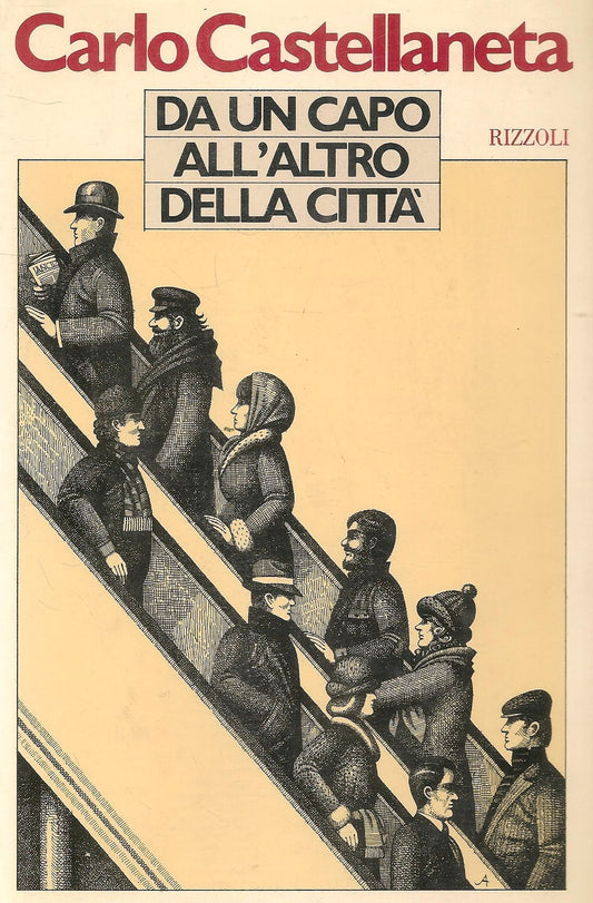 DA UN CAPO ALL'ALTRO DELLA CITTA - CARLO CASSOLA