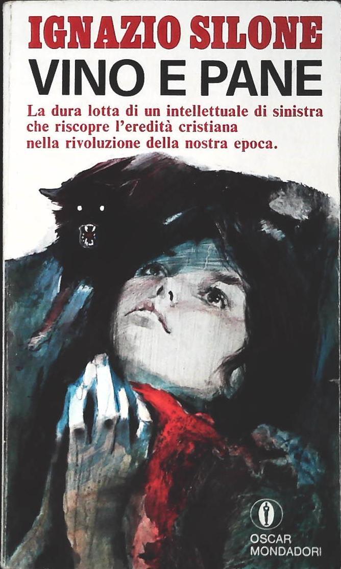 VINO E PANE  - IGNAZIO SILONE