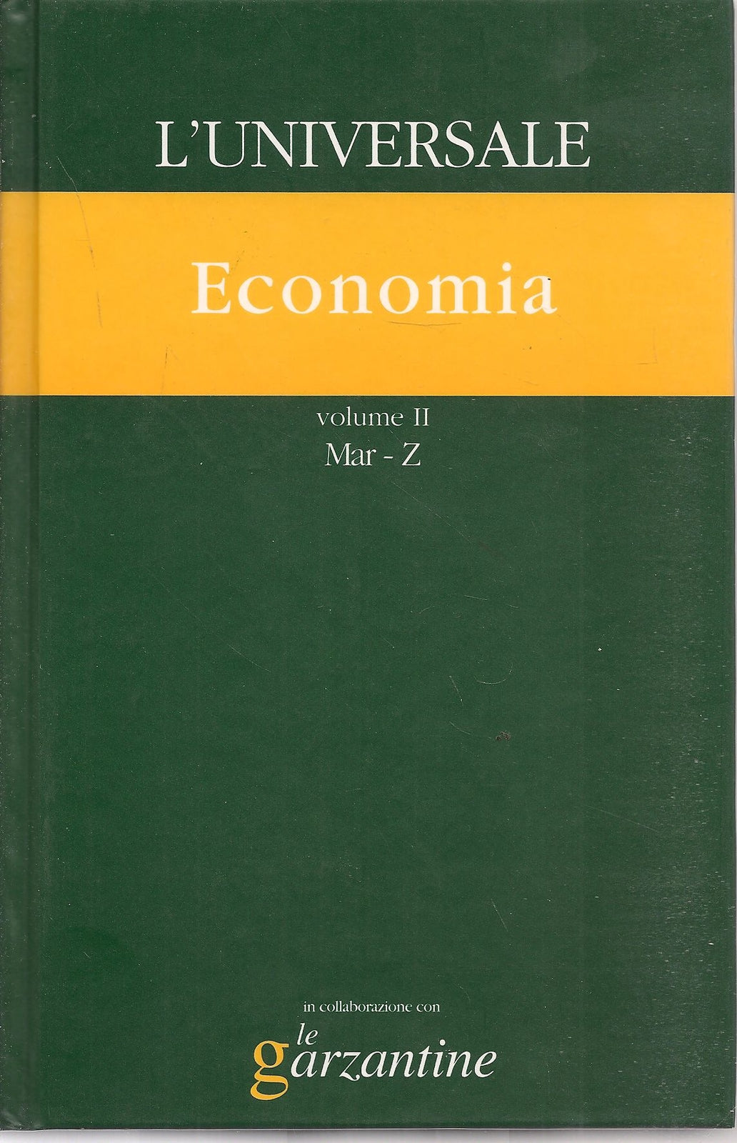 L'UNIVERSALE GRANDE ENCICLOPEDIA TEMATICA - VOL. 20 - ECONOMIA - VOL. 2 Mar-Z