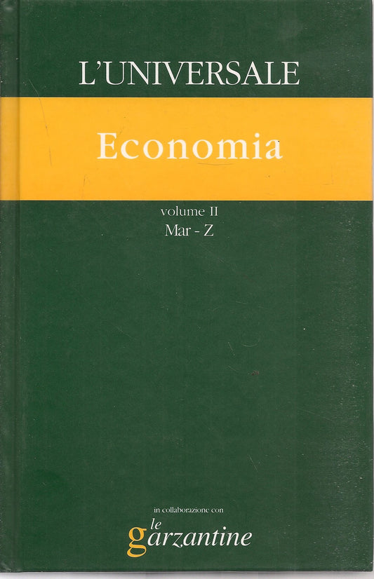 L'UNIVERSALE GRANDE ENCICLOPEDIA TEMATICA - VOL. 20 - ECONOMIA - VOL. 2 Mar-Z