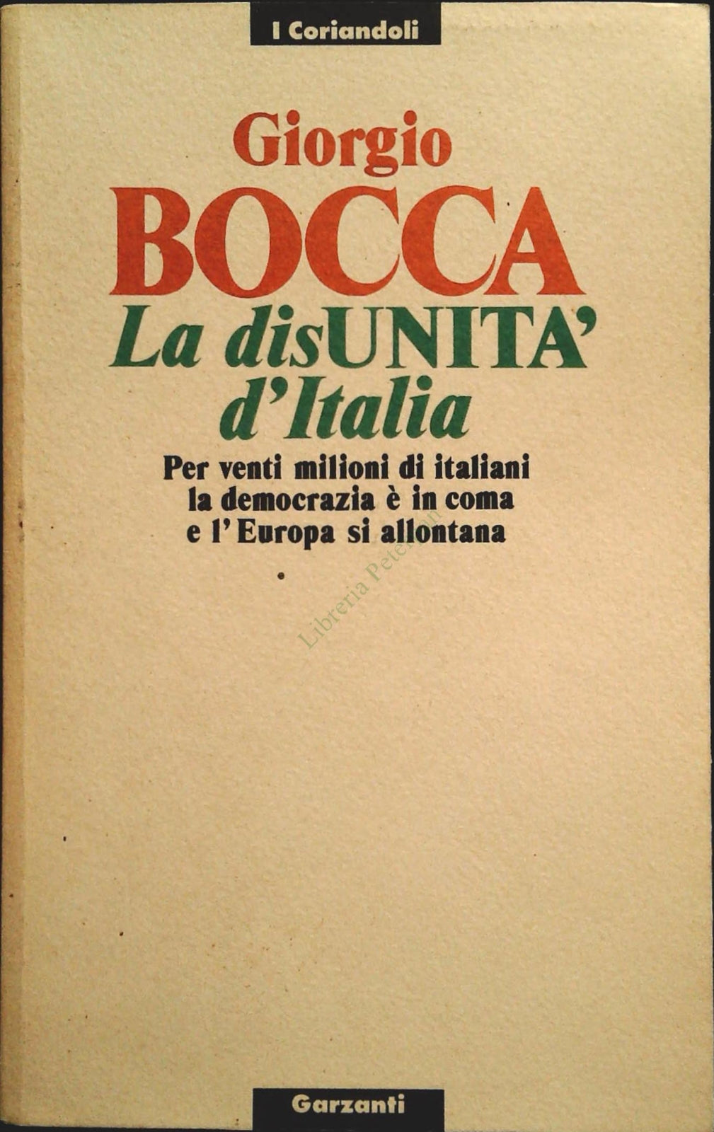 LA DISUNITA' D'ITALIA - GIORGIO - GARZANTI 1990 - OUTLET DEL LIBRO