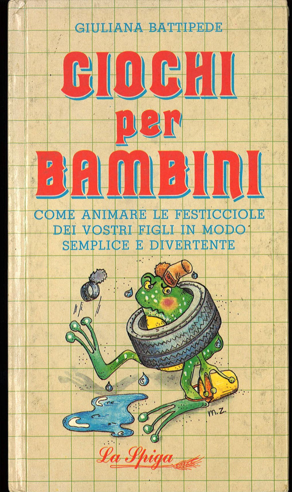 GIOCHI PER BAMBINI  -  GIULIANA BATTIPIEDE