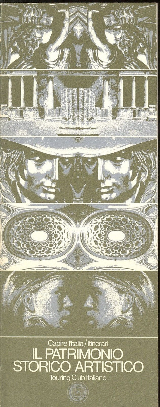 CAPIRE L'ITALIA/ITINERARI - IL PATRIMONIO STORICO ARTISTICO SCHED-TCI - ED. 1979