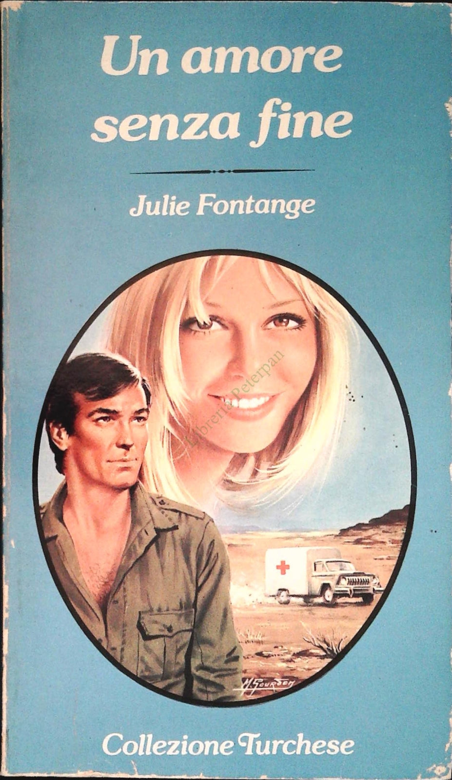UN AMORE SENZA FINE - JULIE FONTAGE - COLLEZIONE TURCHESE 1980-OUTLET DEL LIBRO