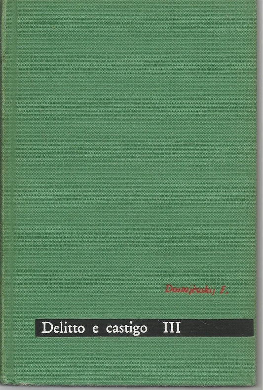 DELITTO E CASTIGO - FJODOR DOSTOJEVSKIJ   VOL. 3 SERIE MAESTRI