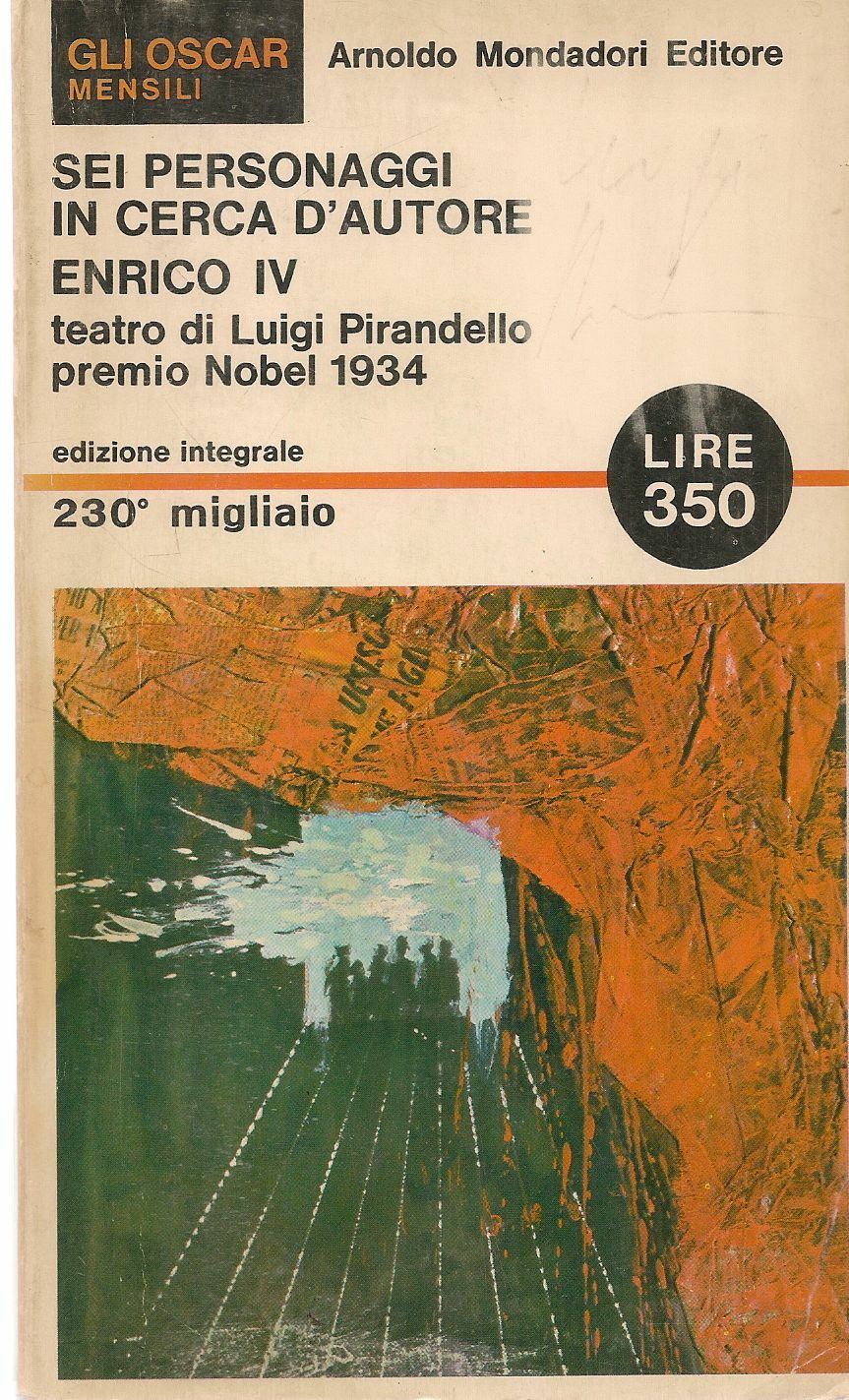 SEI PERSONAGGI IN CERCA D'AUTORE - ENRICO IV - LUIGI PIRANDELLO